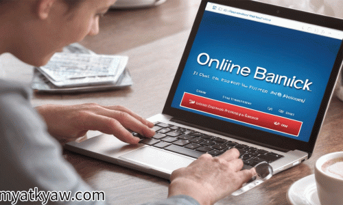 A Comprehensive Guide to Online Banking